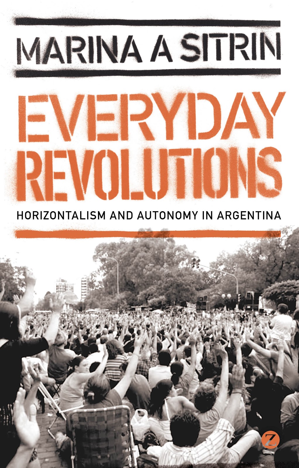 Book Launch with Marina Sitrin—Everyday Revolutions: Horizontalism and Autonomy in Argentina  